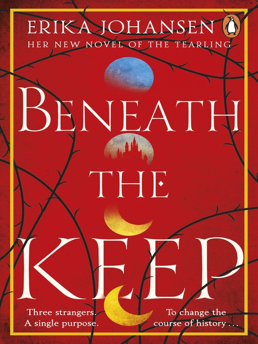 Title details for Beneath the Keep by Erika Johansen - Wait list